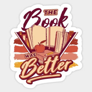 Retro The Book Was Better // 90s Style Funny Book Lover Sticker